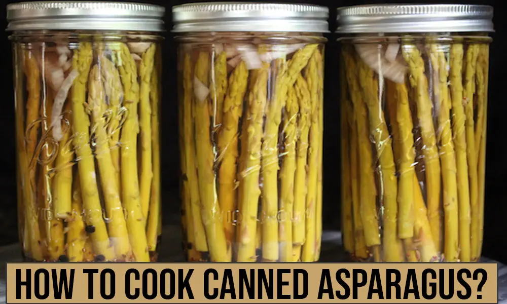 HOW TO COOK CANNED ASPARAGUS