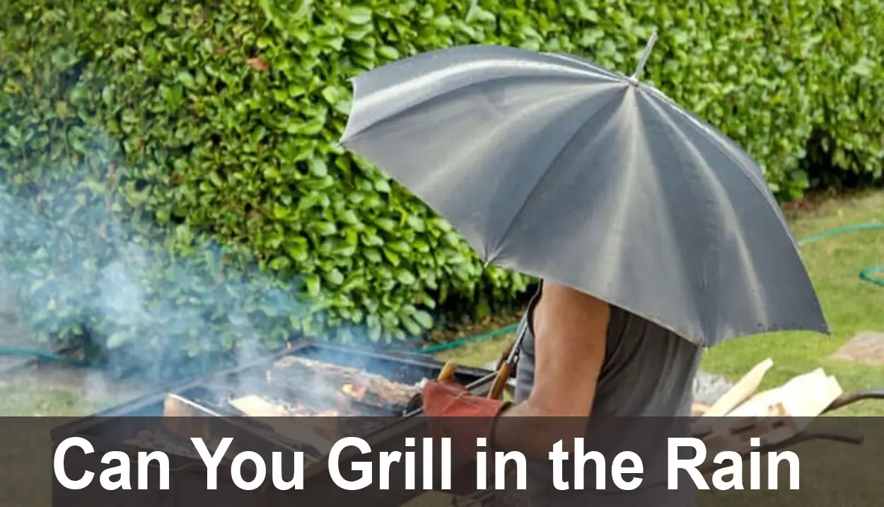 Can You Grill in the Rain?