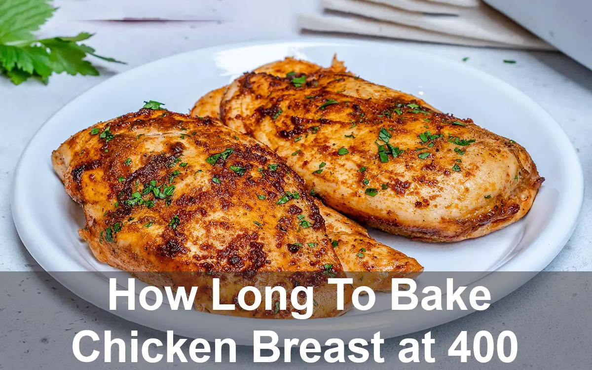 How Long To Bake Chicken Breast at 400