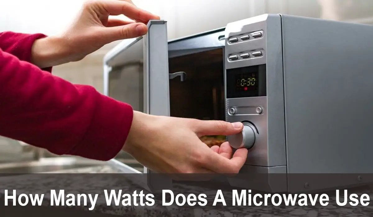 How Many Watts Does A Microwave Use