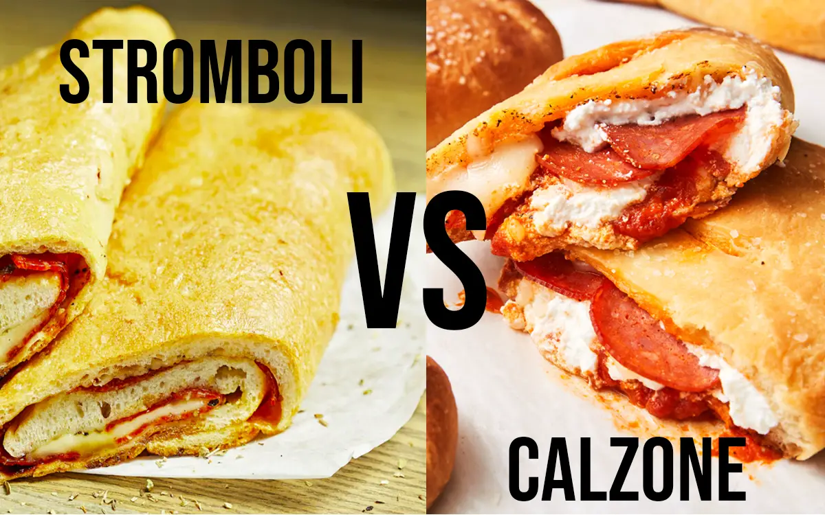 Stromboli vs Calzone Difference Between Calzone and Stromboli