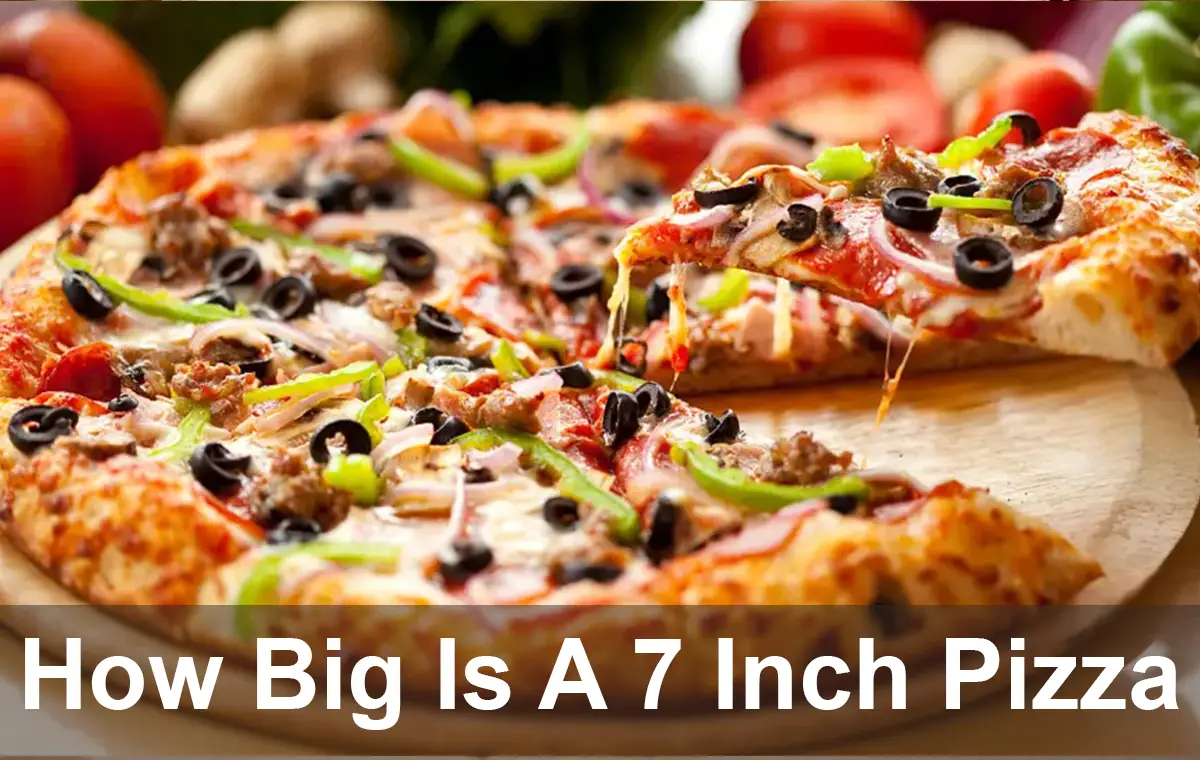 How Big is a 7 inch Pizza