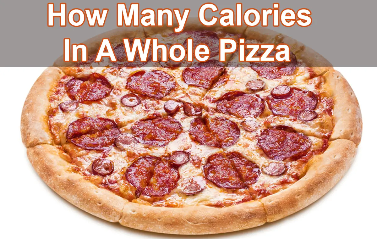 How Many Calories In A Whole Pizza